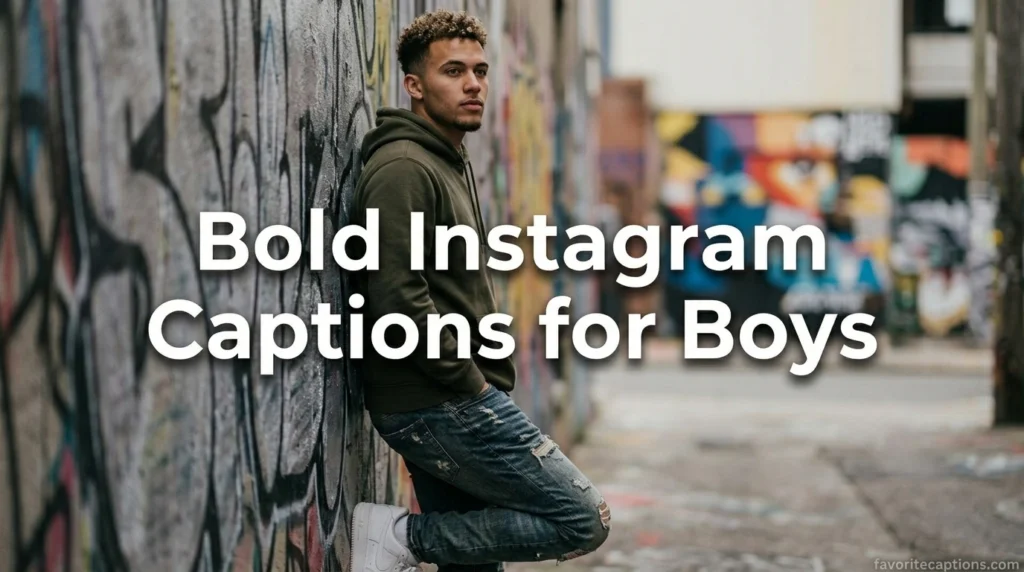Bold Instagram Captions for Boys