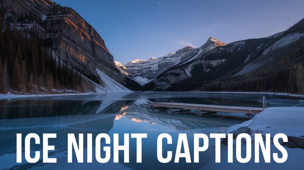 Ice Night Captions