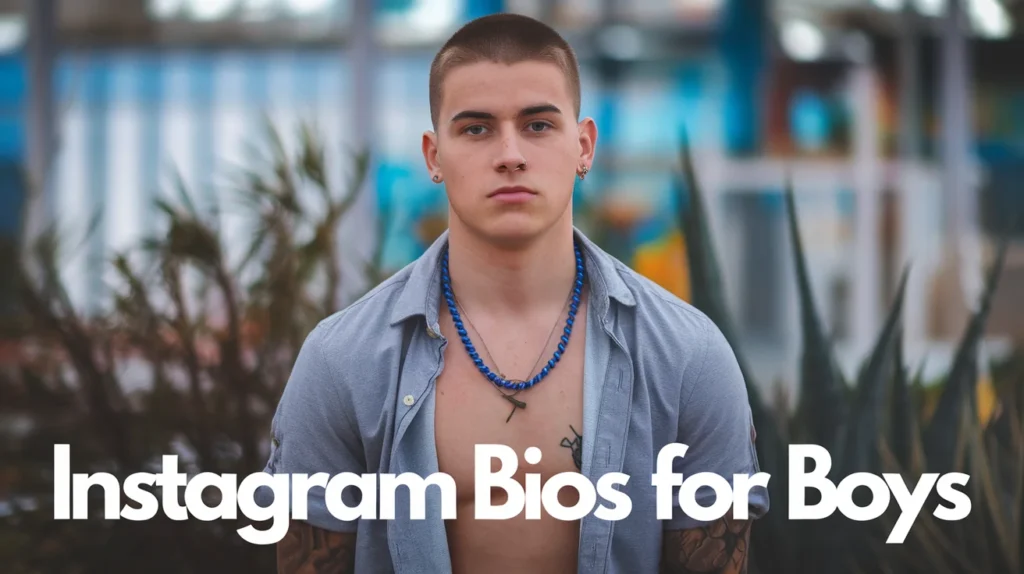 Instagram Bios for Boys