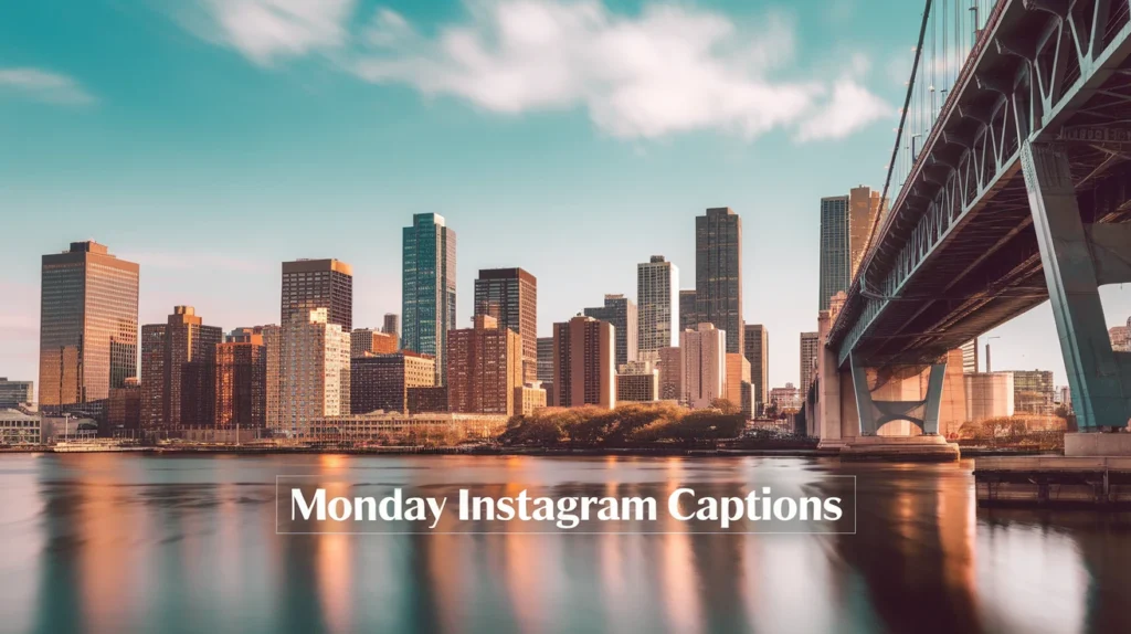 Monday Instagram Captions