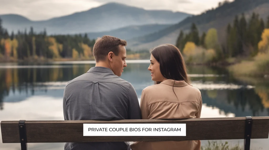 Private Couple Bios for Instagram