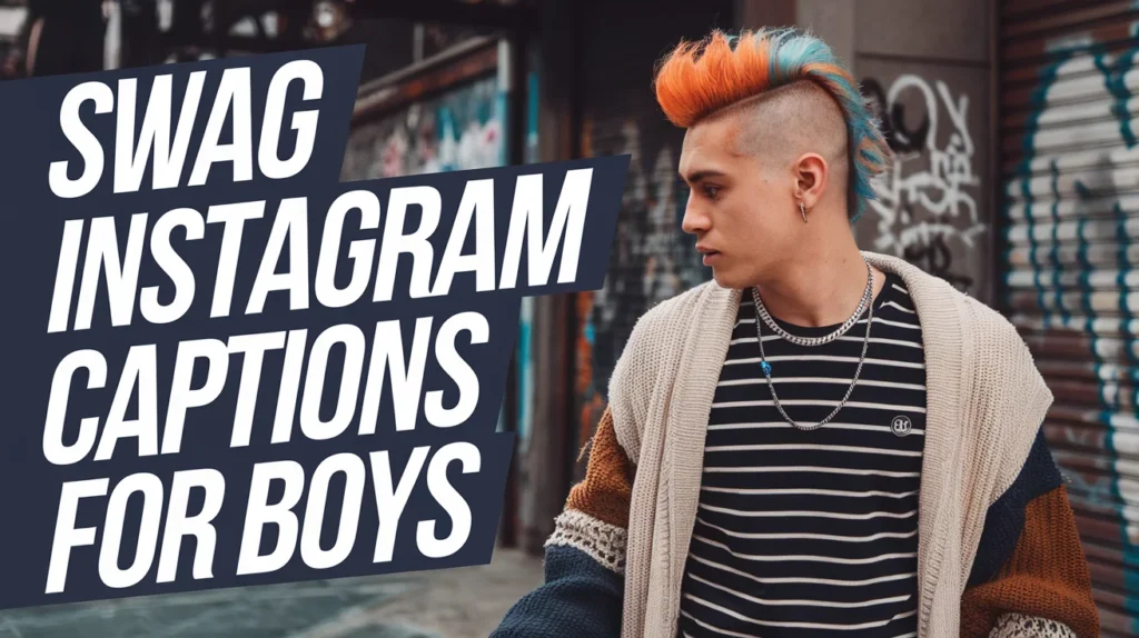 Swag Instagram Captions for Boys