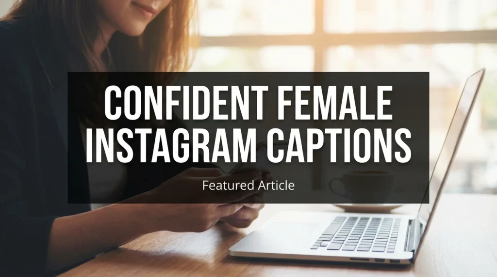Confident Female Instagram Captions