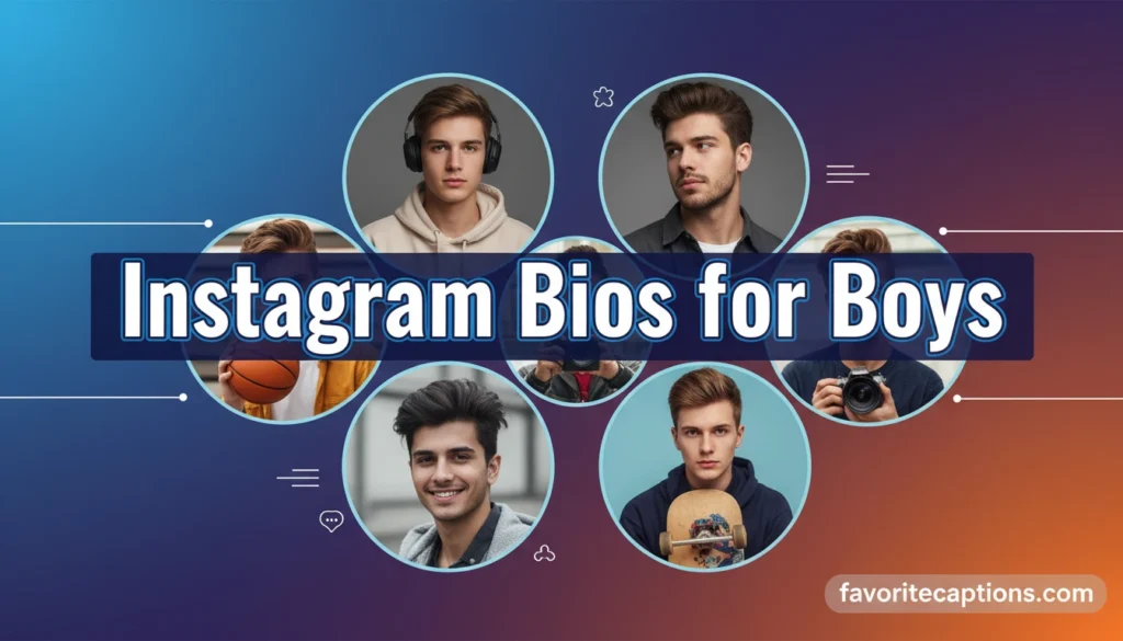 Instagram Bios for Boys