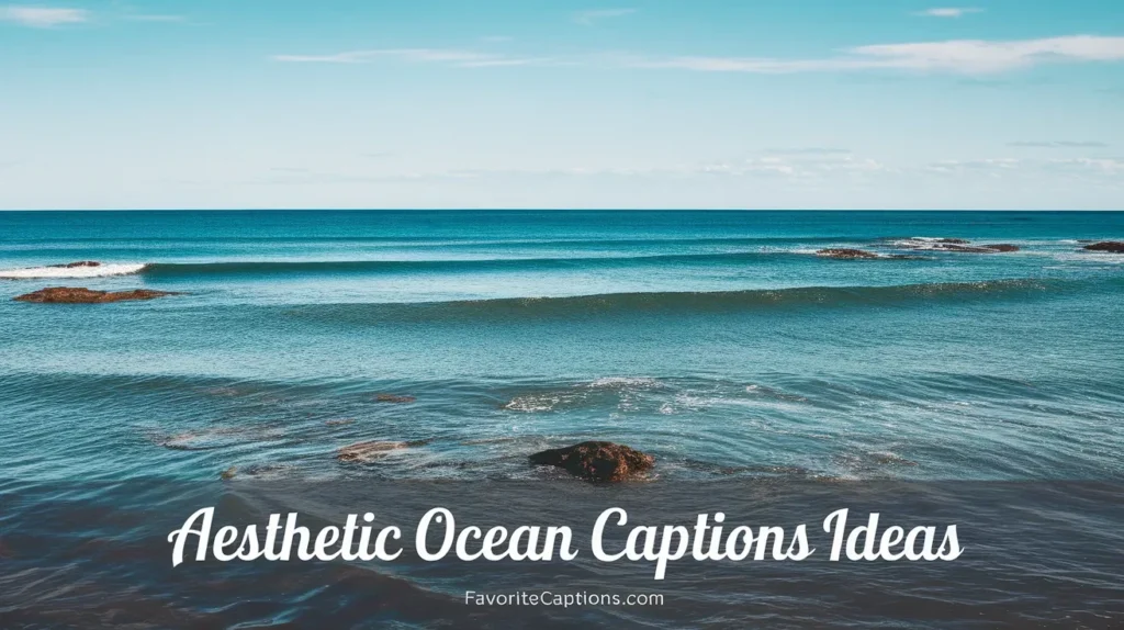 Aesthetic Ocean Captions Ideas