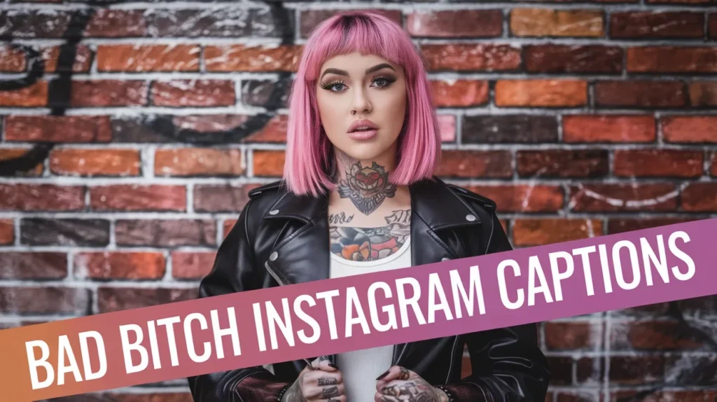 Bad Bitch Instagram Captions
