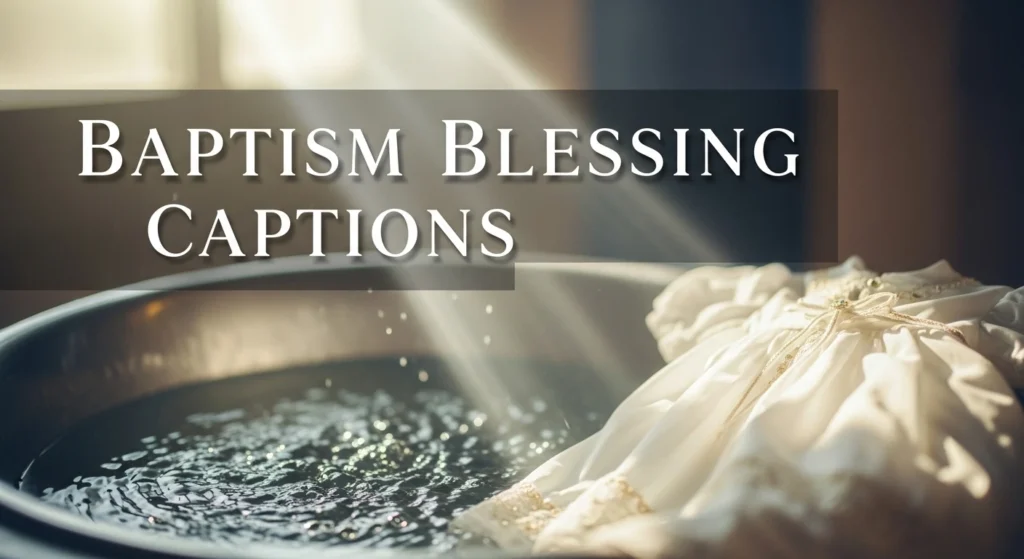 Baptism Blessing Captions