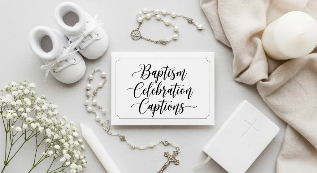 Baptism Celebration Captions