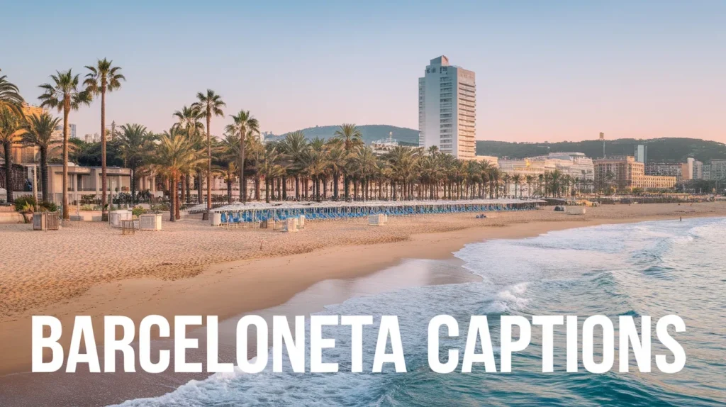 Barceloneta Captions