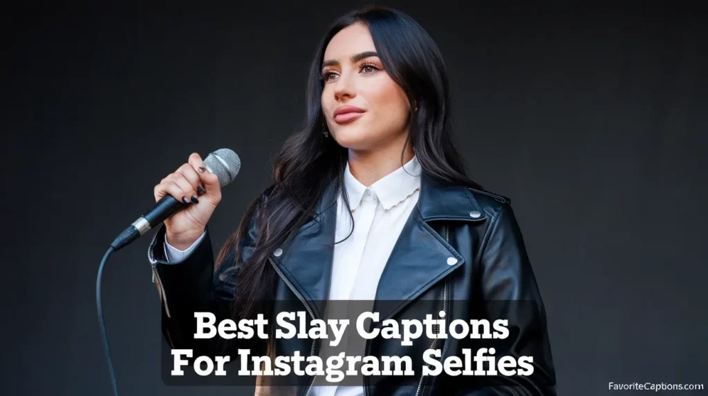 Best Slay Captions for Instagram Selfies