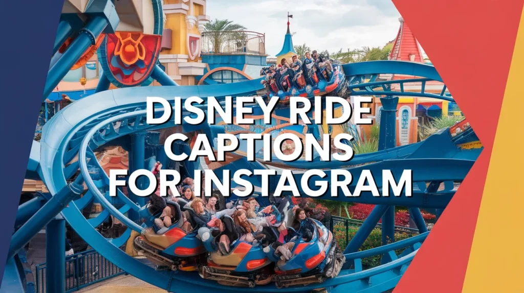 Disney Ride Captions for Instagram