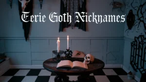 Eerie Goth Nicknames