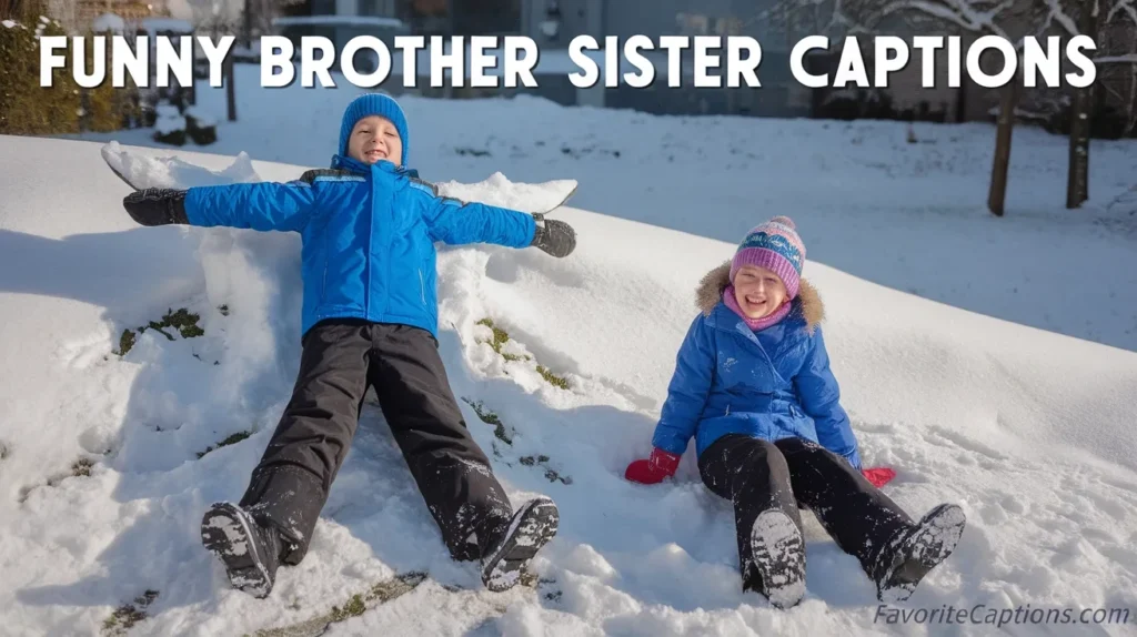Funny Brother Sister Captions