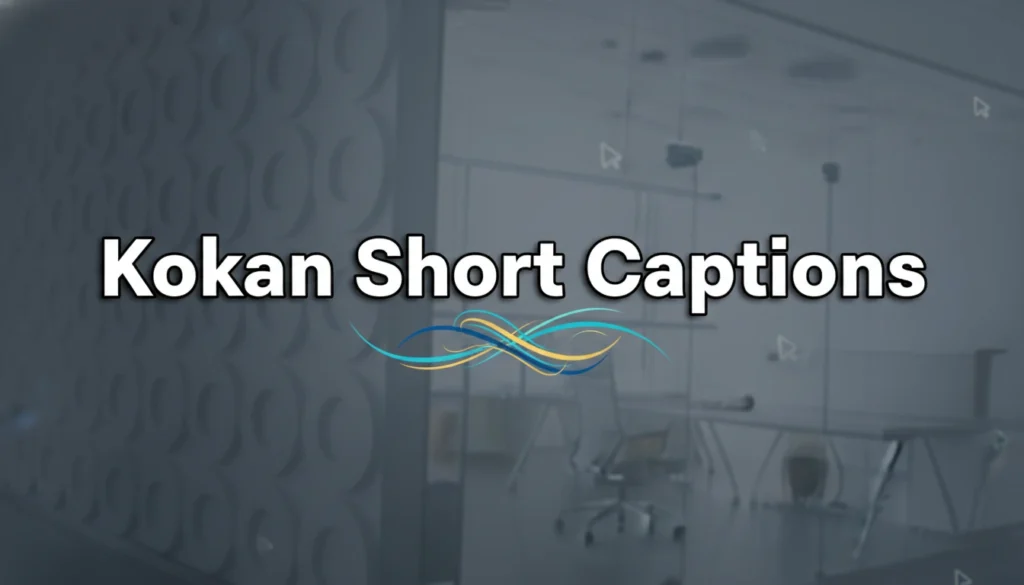 Kokan Short Captions