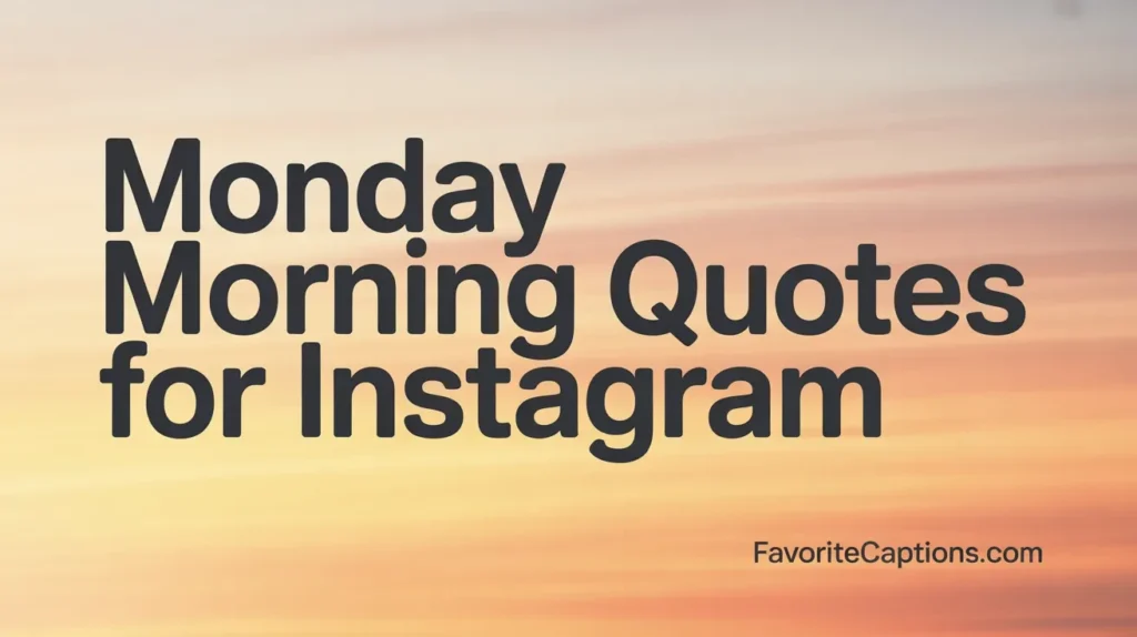 Monday Morning Quotes For Instagram