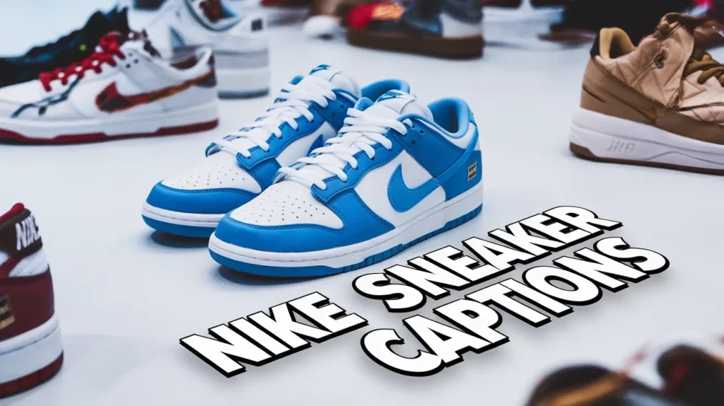 Nike Sneaker Captions