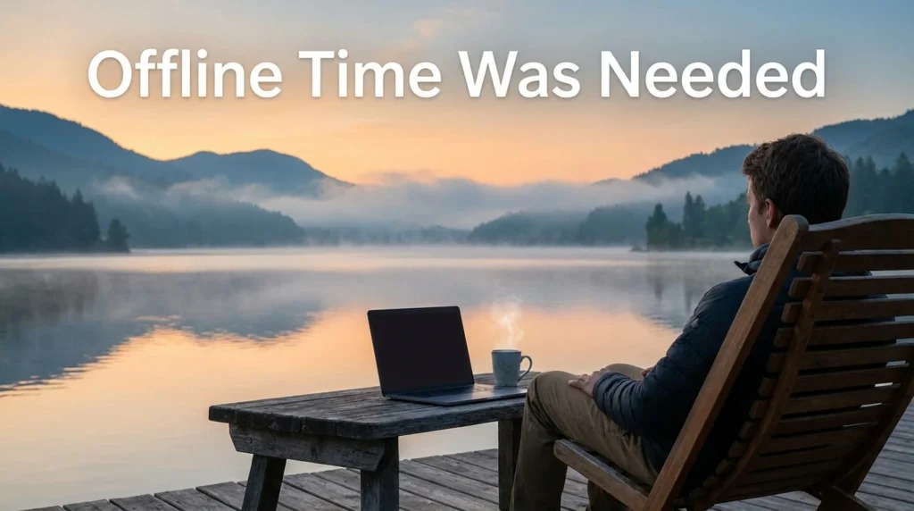 Offline Time Was Needed