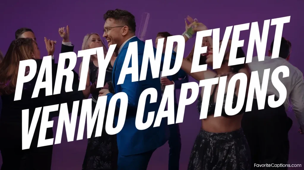 Party and Event Venmo Captions
