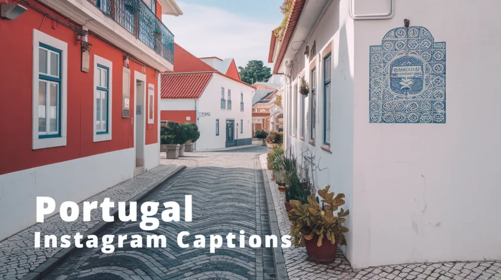 Portugal Instagram Captions