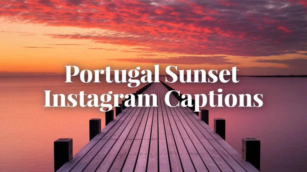 Portugal Sunset Instagram Captions
