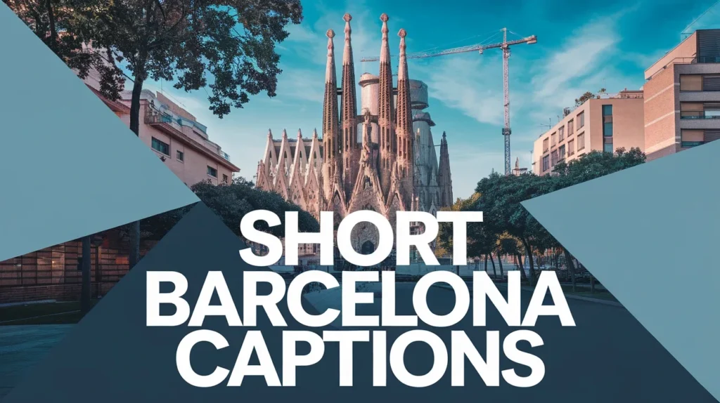 Short Barcelona Captions