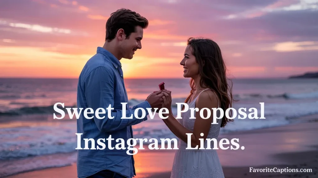 Sweet Love Proposal Instagram Lines