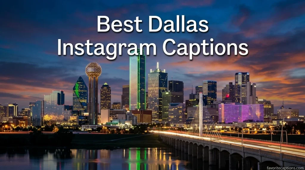 Best Dallas Instagram Captions