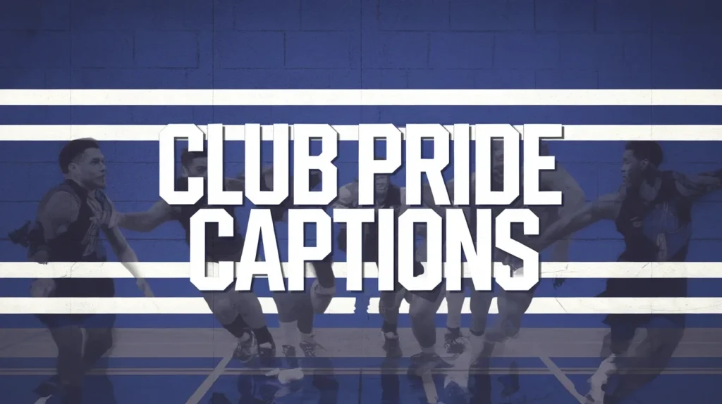 Club Pride Captions