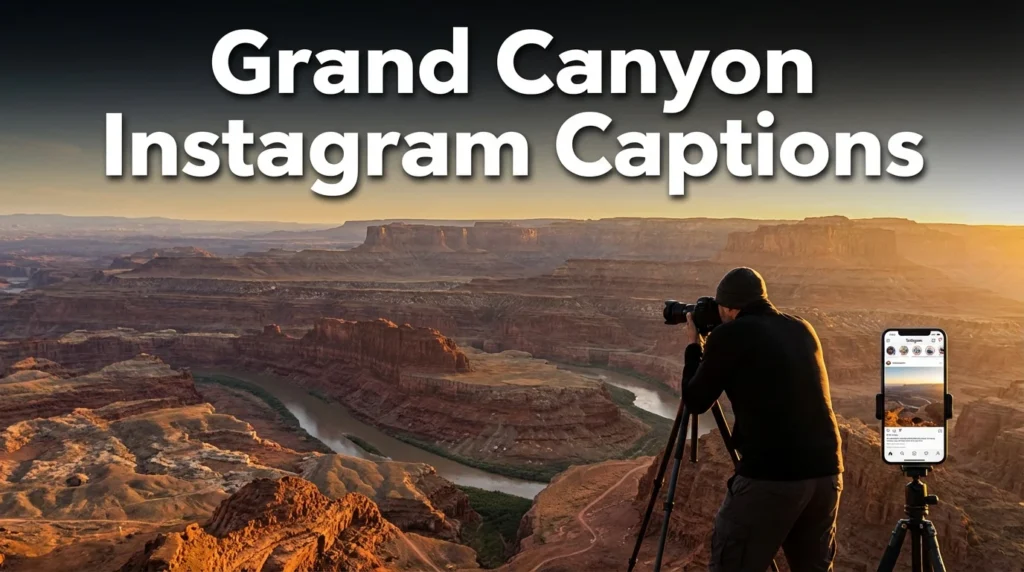 Grand Canyon Instagram Captions
