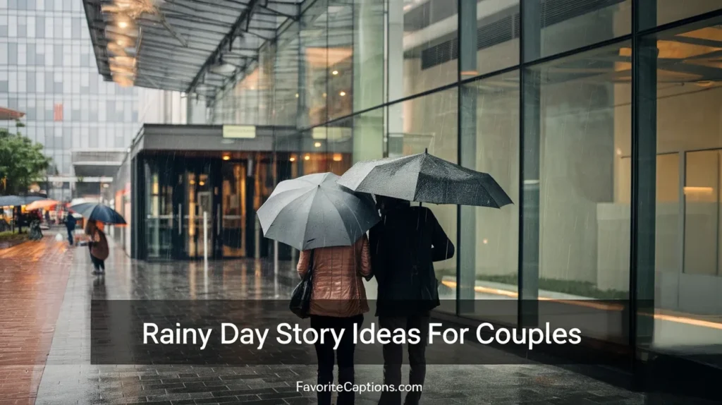 Rainy Day Story Ideas for Couples