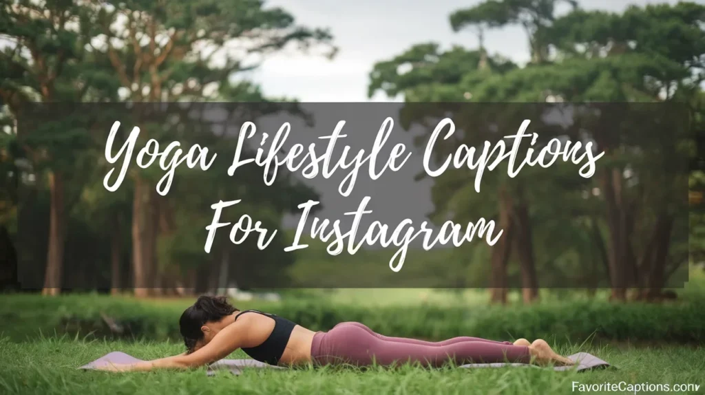 Yoga Lifestyle Captions for Instagram
