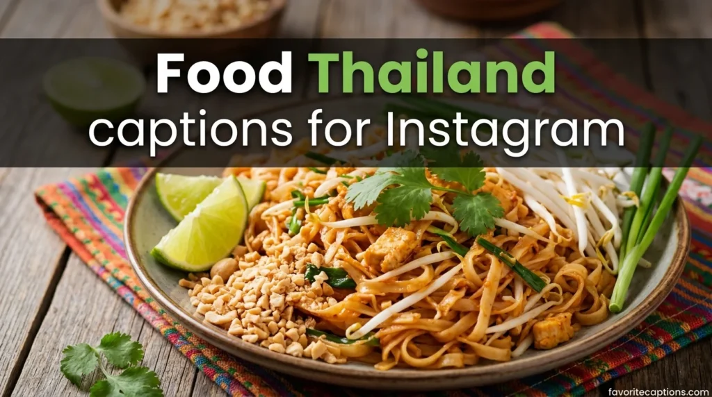 Food Thailand captions for Instagram