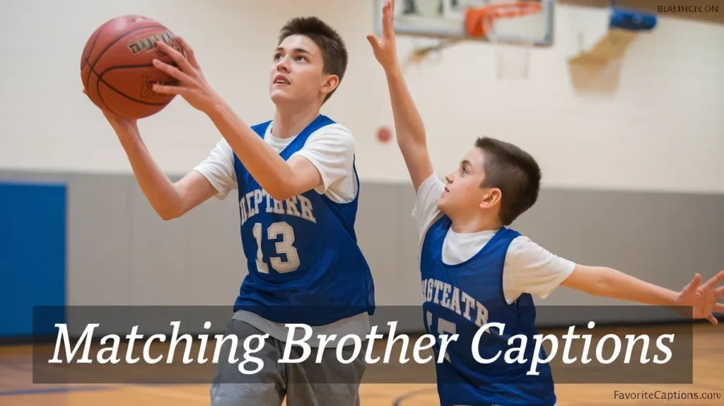 Matching brother captions