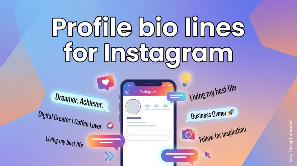 Profile bio lines for Instagram
