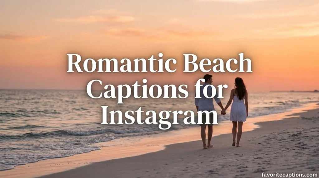 Romantic Beach Captions for Instagram