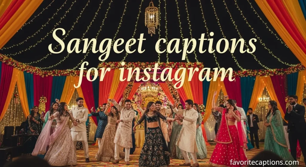 Sangeet captions for instagram