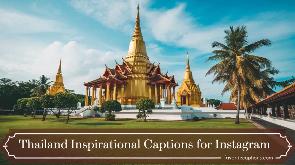 Thailand inspirational captions for Instagram