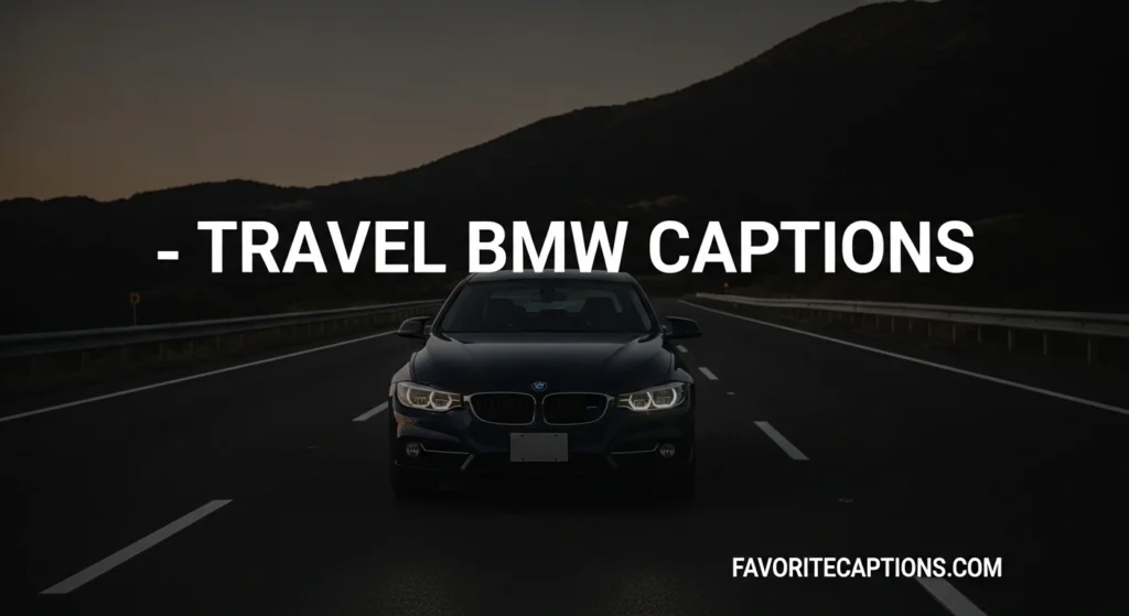 Travel BMW captions
