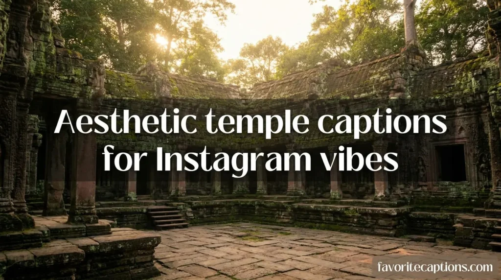 Aesthetic temple captions for Instagram vibes