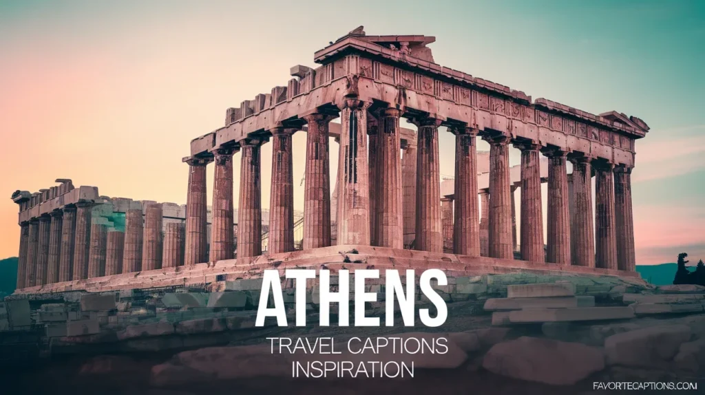Athens travel captions inspiration