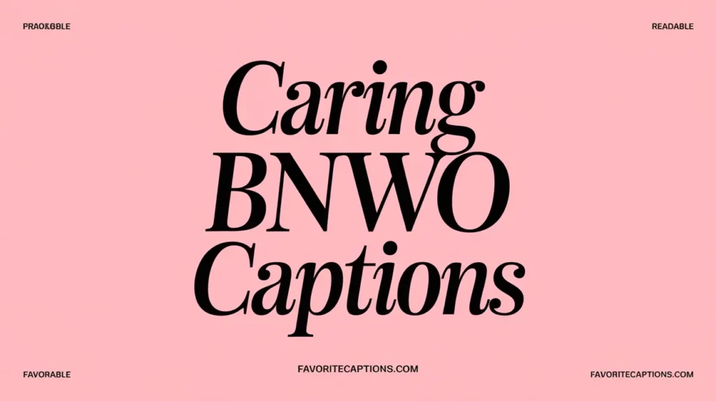 Caring BNWO Captions