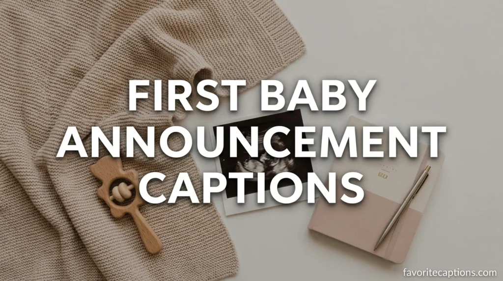 First Baby Announcement Captions
