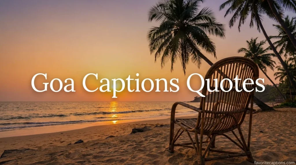 Goa Captions Quotes