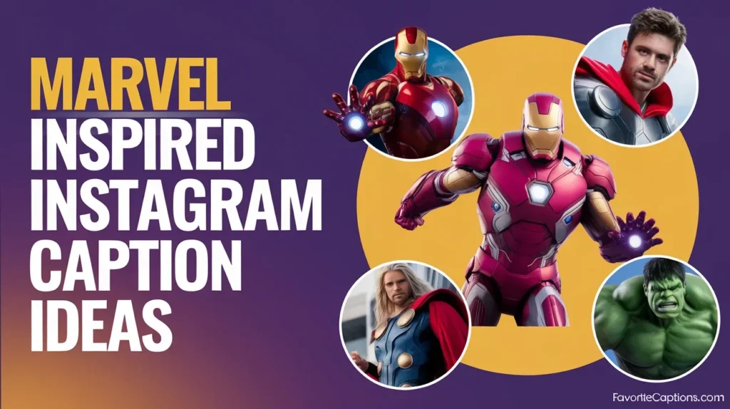Marvel inspired Instagram caption ideas