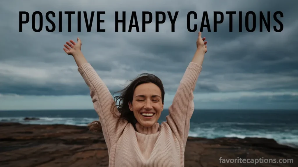 Positive Happy Captions