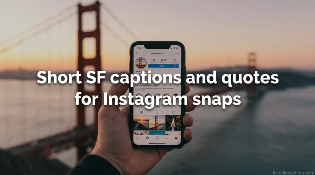 Short SF captions and quotes for Instagram snaps