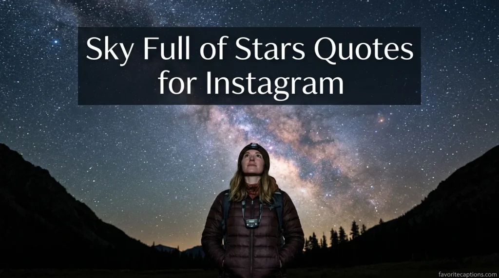 Sky Full of Stars Quotes for Instagram