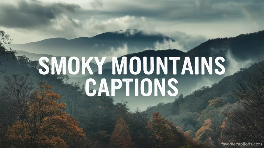 Smoky Mountains Captions