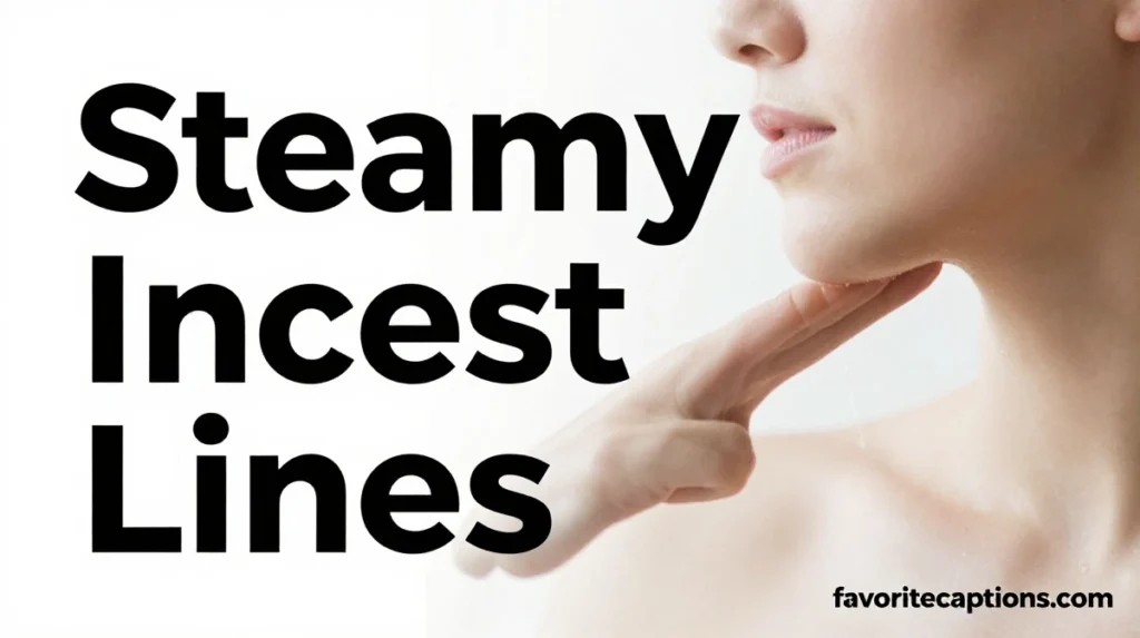 Steamy Incest Lines