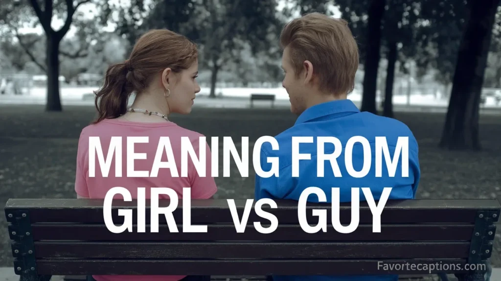 Meaning From Girl vs Guy